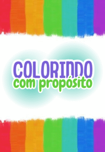 COLORINDO COM PROPÓSITO
